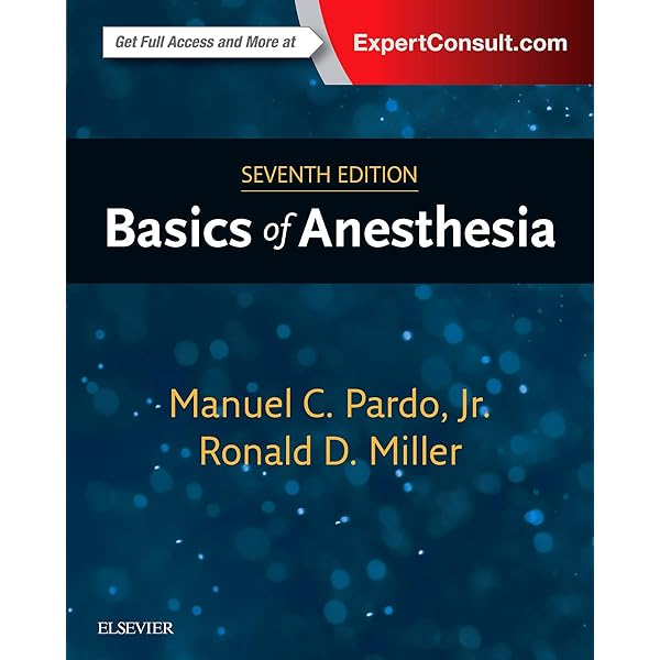 Miller's Basics of Anesthesia - Pardo MD, Manuel
